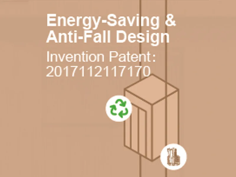 energy saving &anti fall design